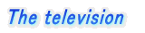 The television